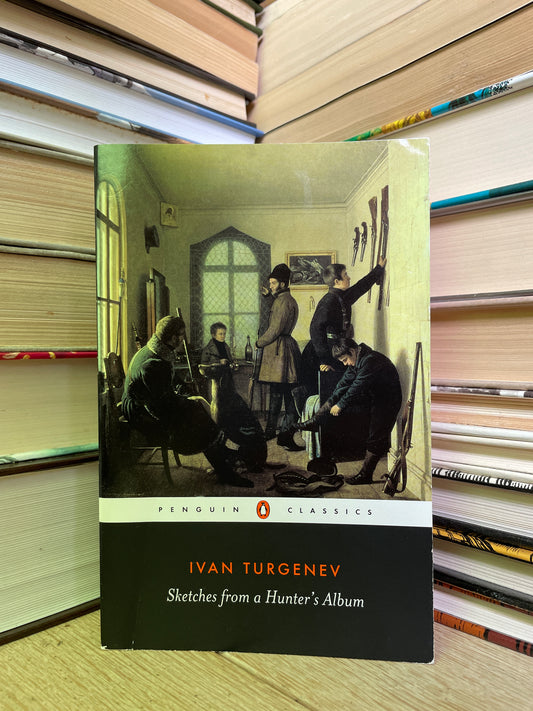 Ivan Turgenev - Sketches from a Hunter's Album