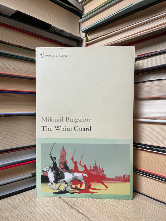 Mikhail Bulgakov - The White Guard