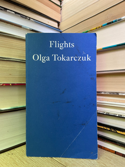 Olga Tokarczuk - Flights