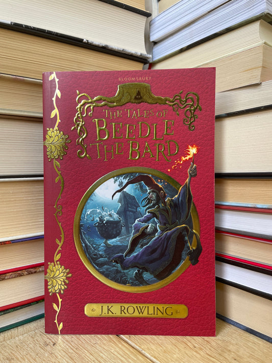 J. K. Rowling - The Tales of Beedle the Bard