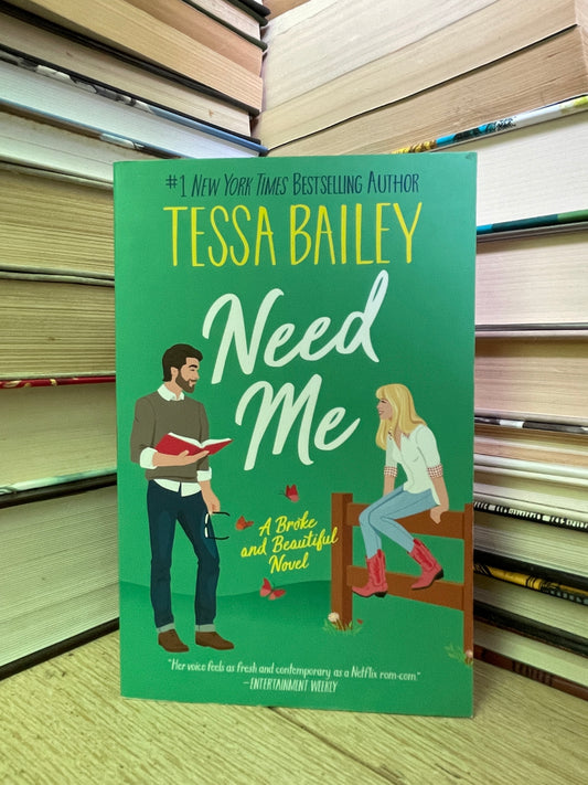 Tessa Bailey - Need Me