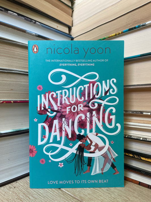 Nicola Yoon - Instructions for Dancing