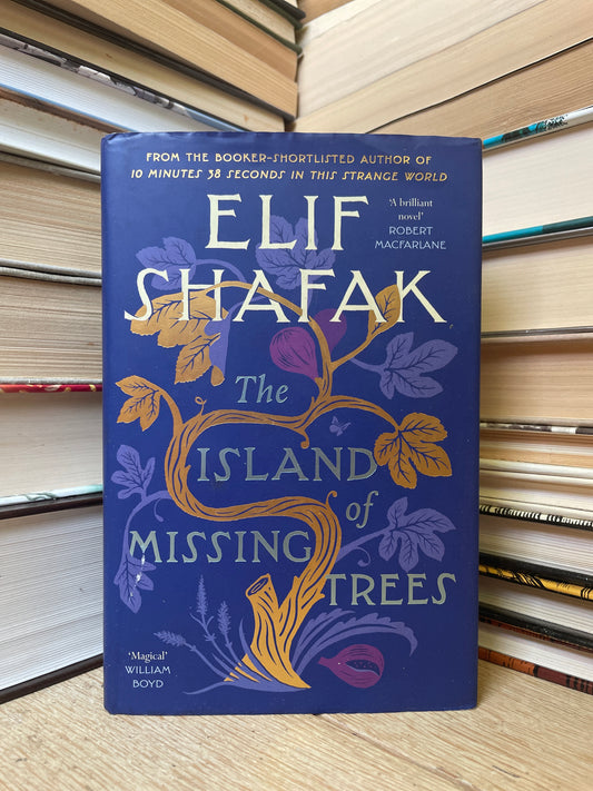 Elif Shafak - The Island of Missing Trees