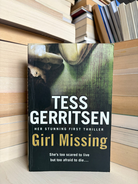 Tess Gerritsen - Girl Missing