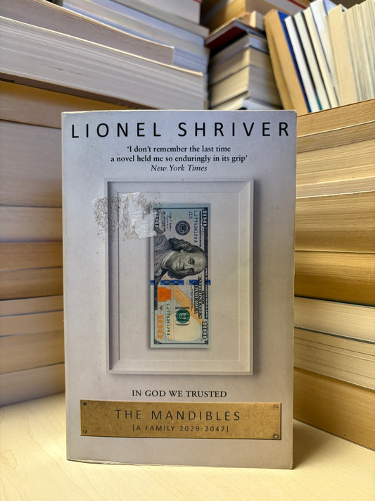 Lionel Shriver - The Mandibles