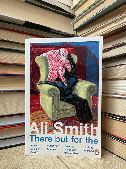 Ali Smith - There But For The