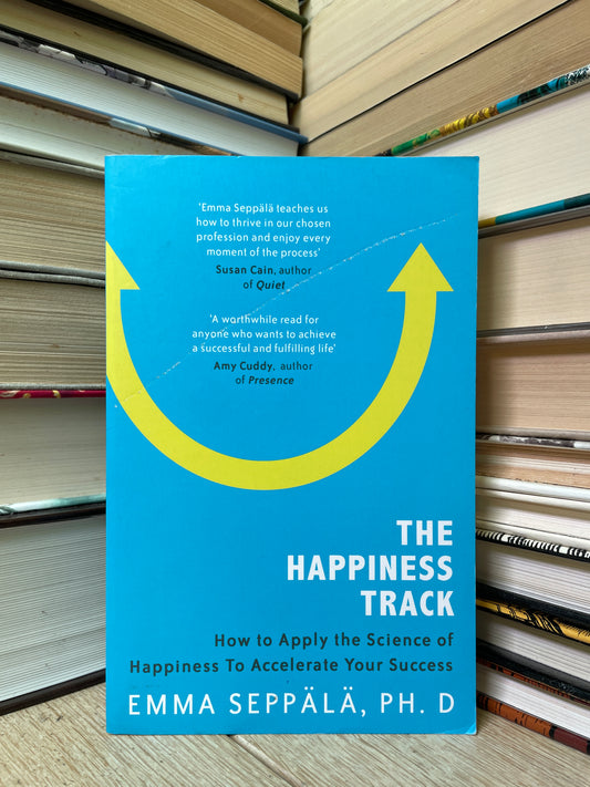 Emma Seppala - The Happiness Track