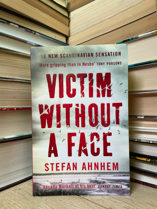 Stefan Ahnhem - Victim Without a Face