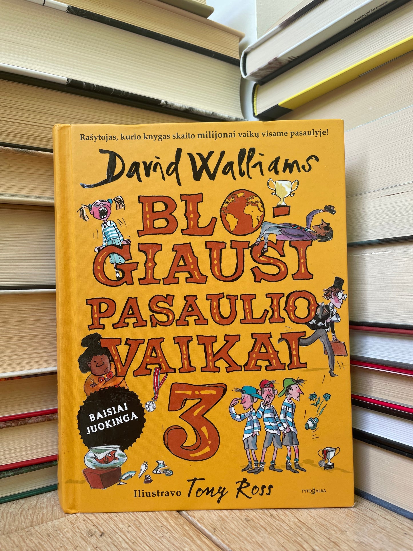 David Walliams - ,,Blogiausi pasaulio vaikai"