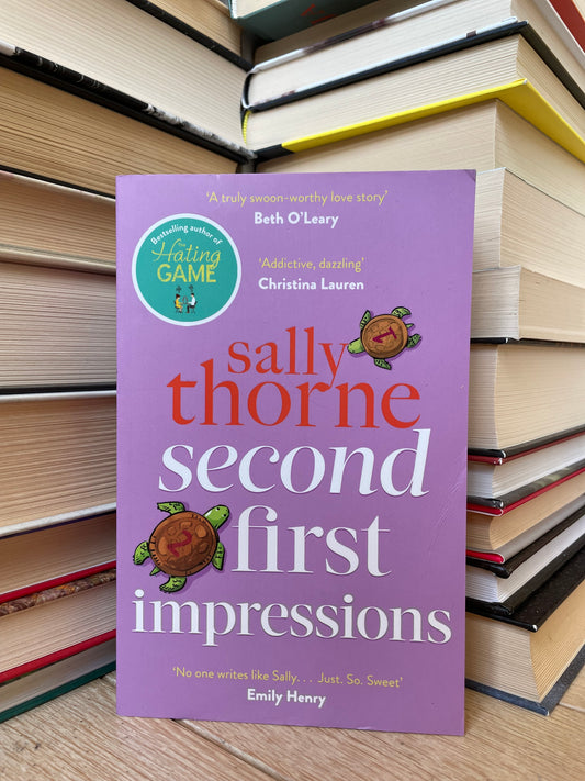 Sally Thorne - Second First Impressions