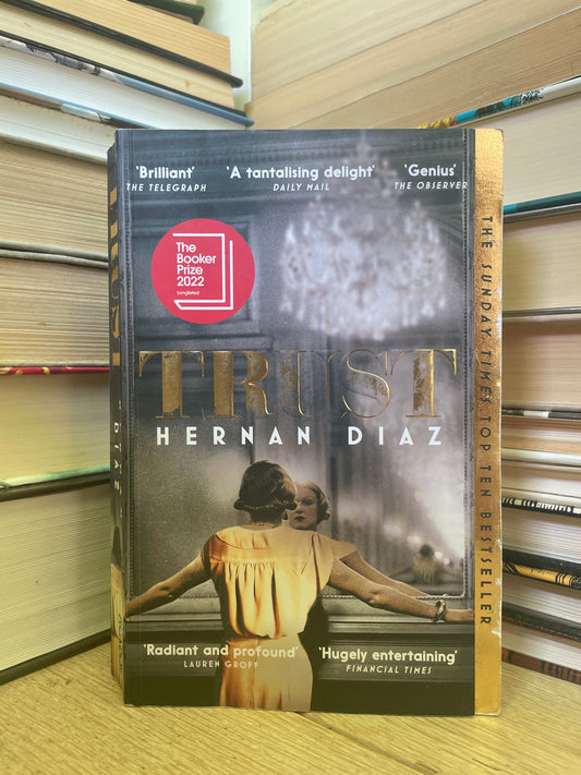 Hernan Diaz - Trust