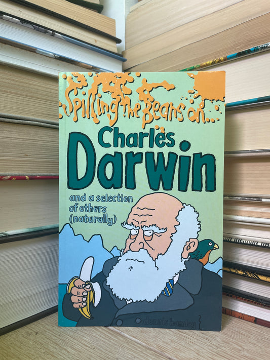 Dennis Hamley - Spilling the Beans on Charles Darwin