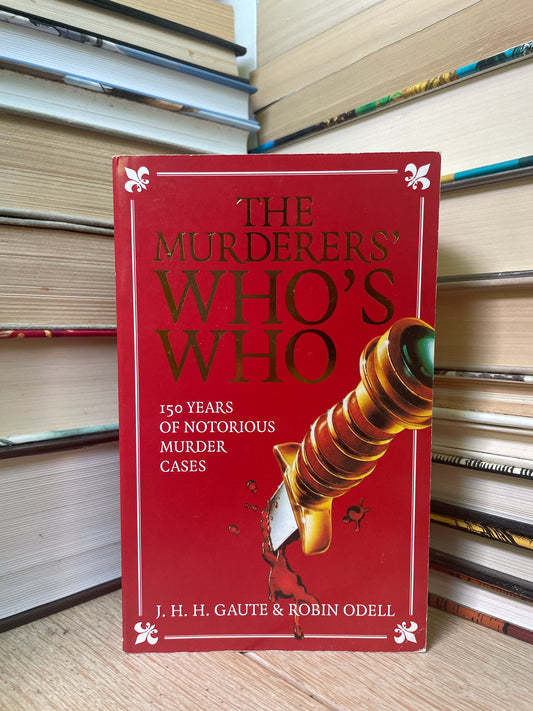 J. H. H. Gaute, Robin Odell - The Murderers' Who's Who