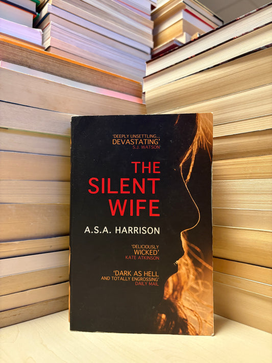 A. S. A. Harrison - The Silent Wife