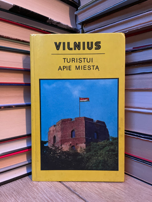 Antanas Papšys - ,,Turistui apie miestą: Vilnius"