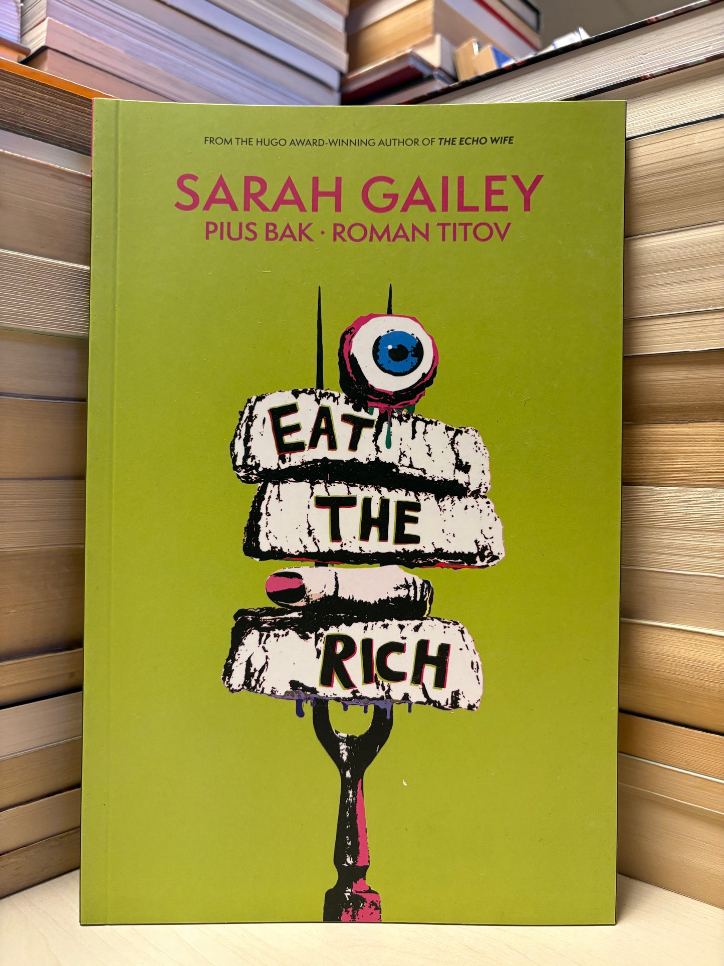 Sarah Gailey - Eat the Rich