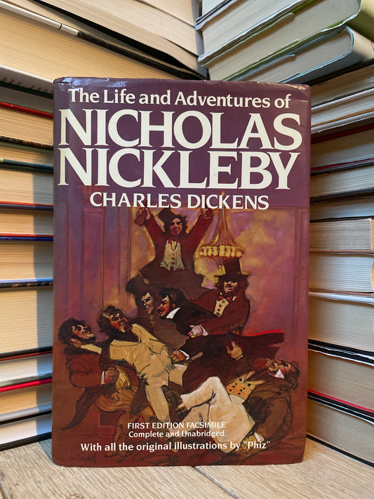 Charles Dickens - The Life and Adventures of Nicholas Nickleby