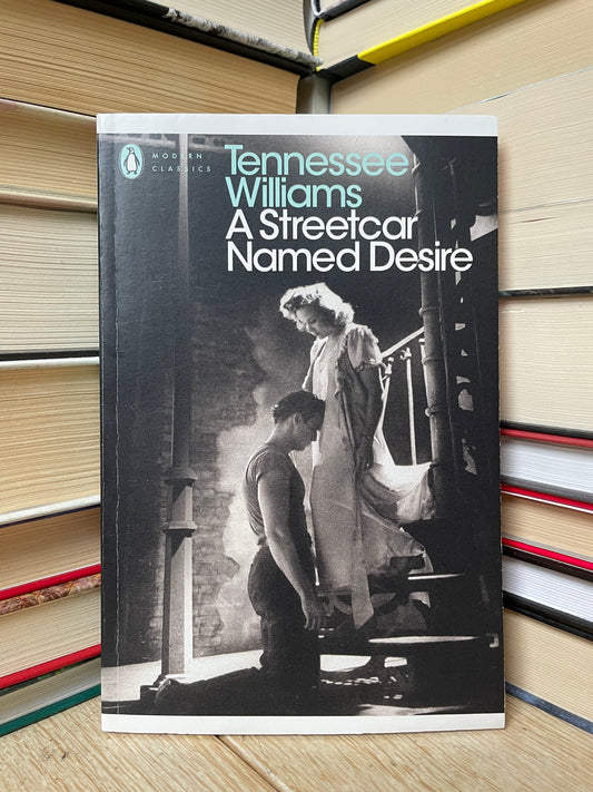 Tennessee Williams - A Streetcar Named Desire