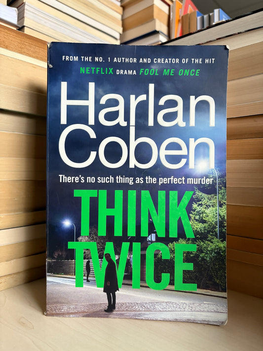 Harlan Coben - Think Twice