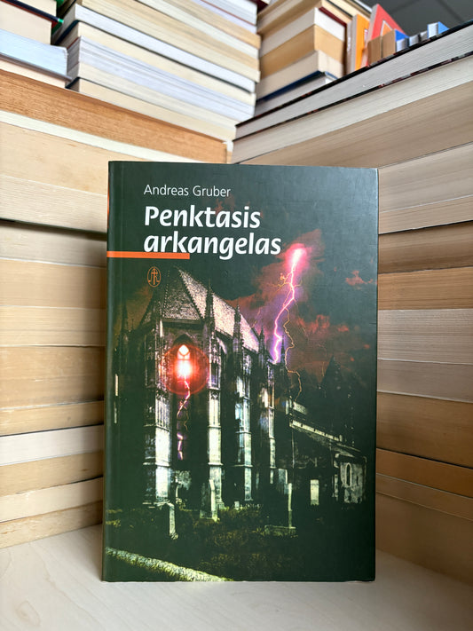 Andreas Gruber - ,,Penktasis arkangelas"