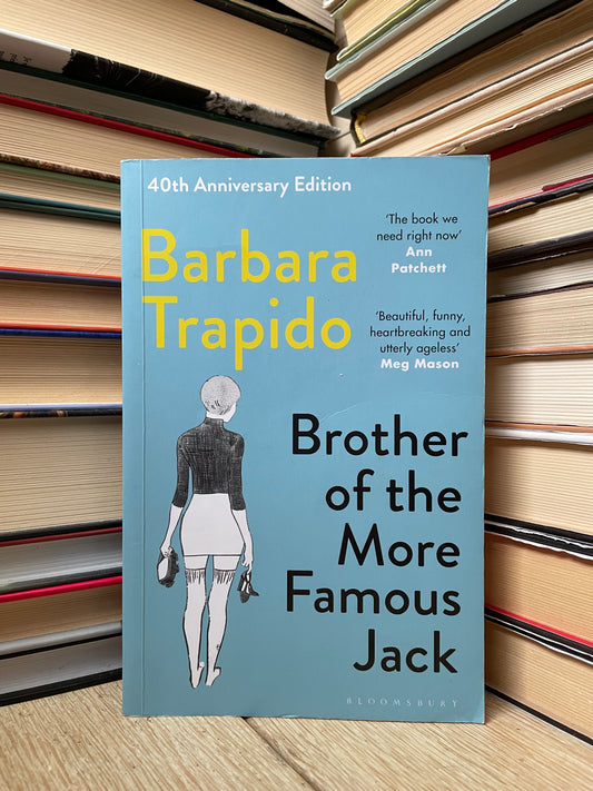 Barbara Trapido - Brother of the More Famous Jack