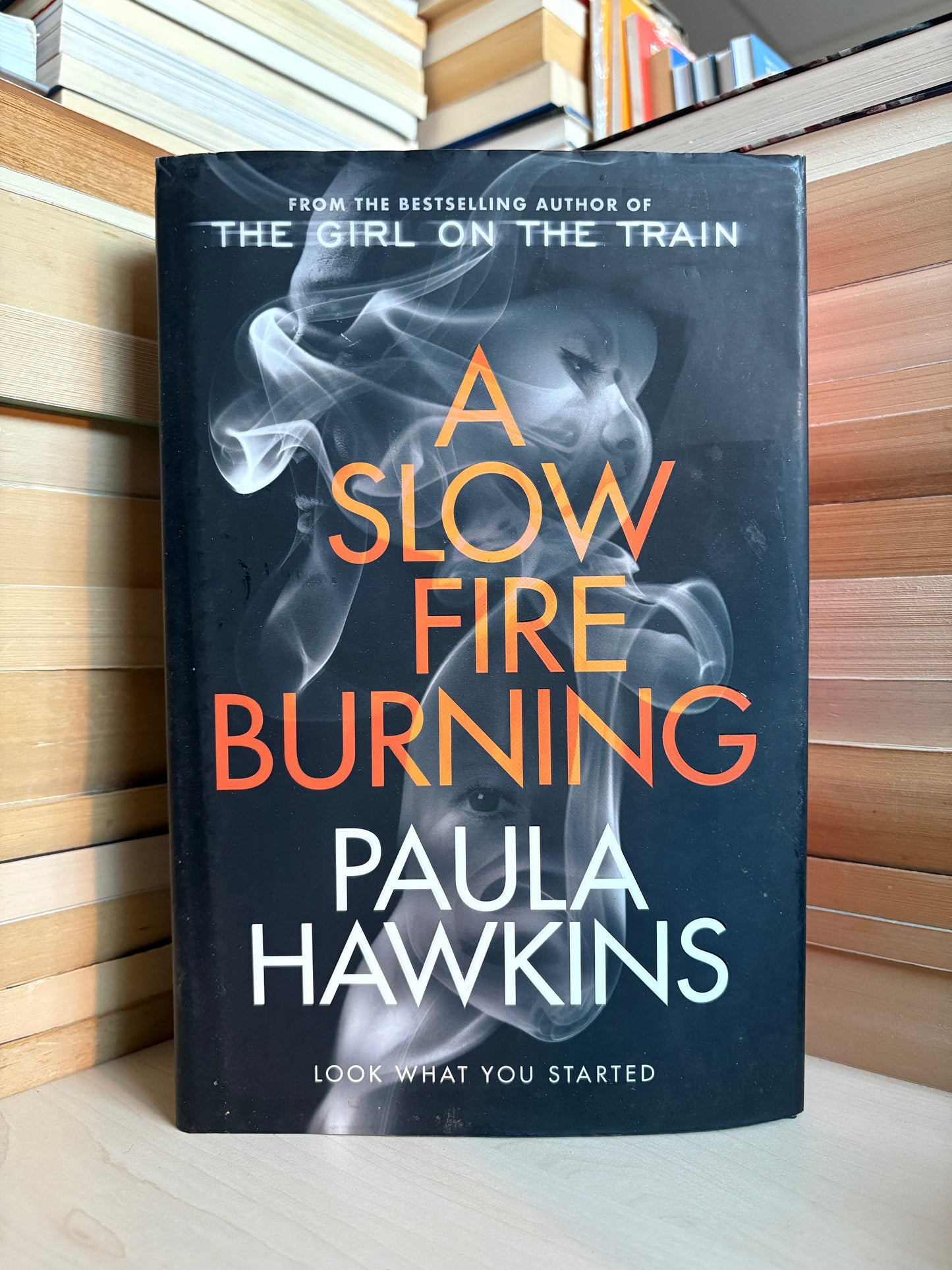 Paula Hawkins - A Slow Fire Burning