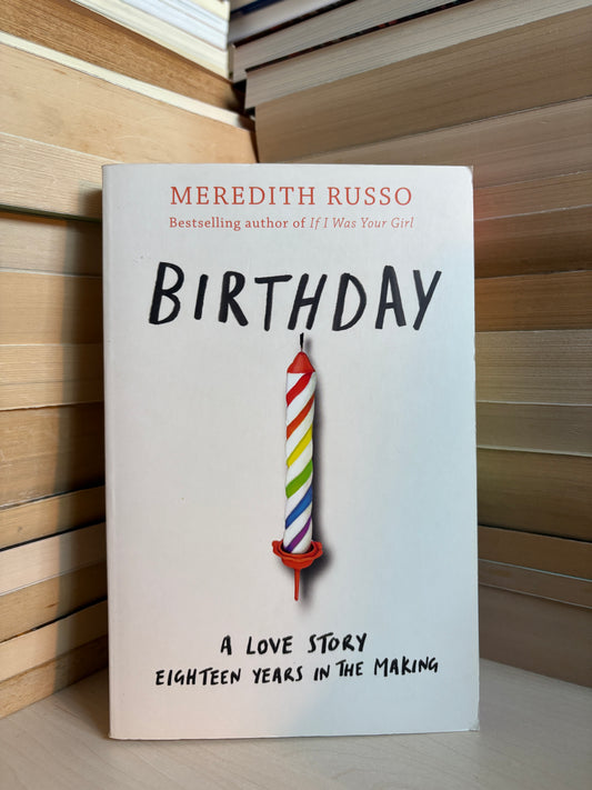 Meredith Russo - Birthday