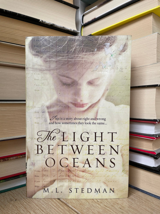 M. L. Stedman - The Light Between Oceans