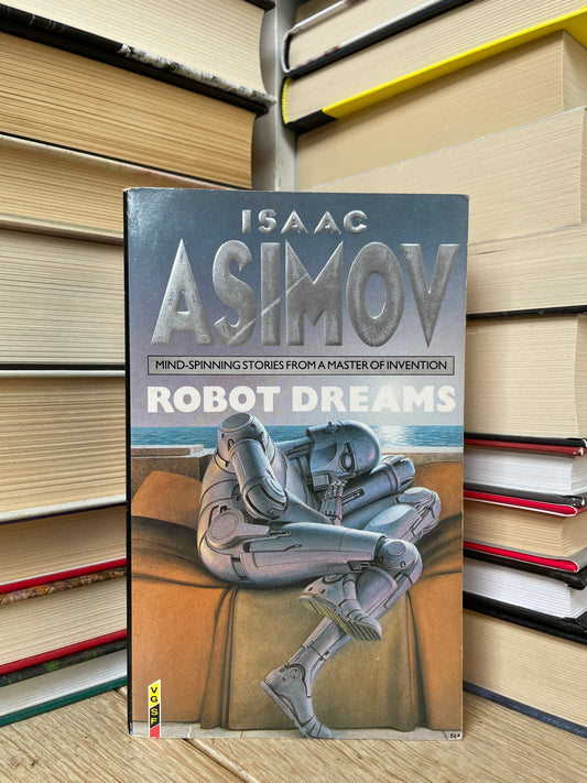 Isaac Asimov - Robot Dreams