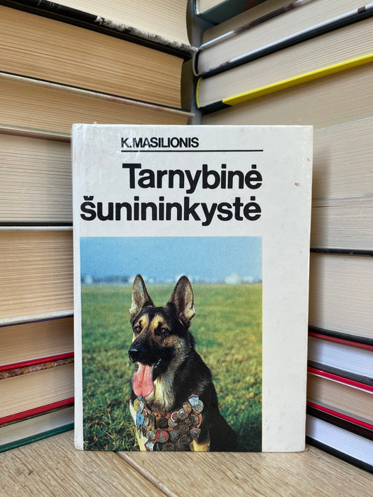 K. Masilionis - ,,Tarnybinė šunininkystė"