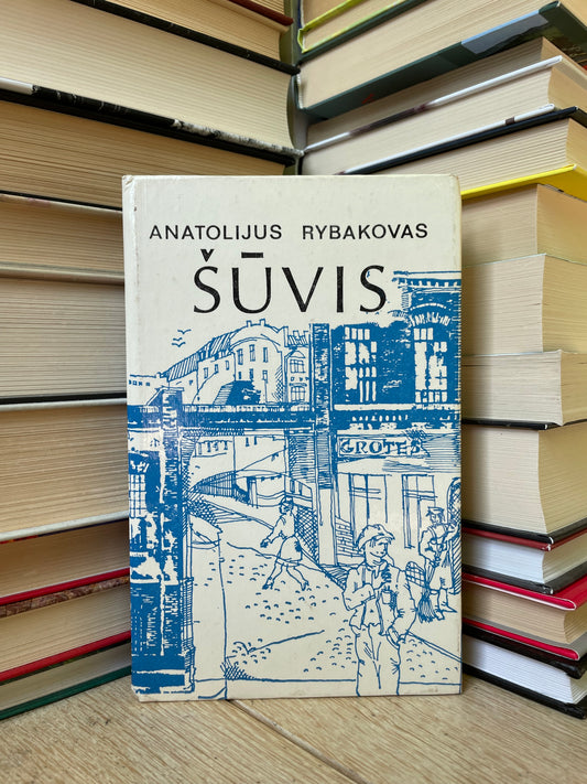 Anatalolijus Rybakovas - ,,Šūvis"