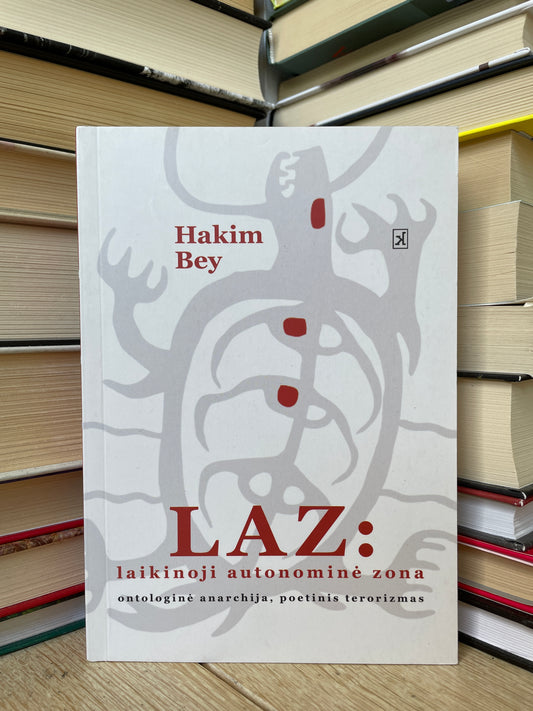 Hakim Bey - ,,LAZ: laikinoji autonominė zona"