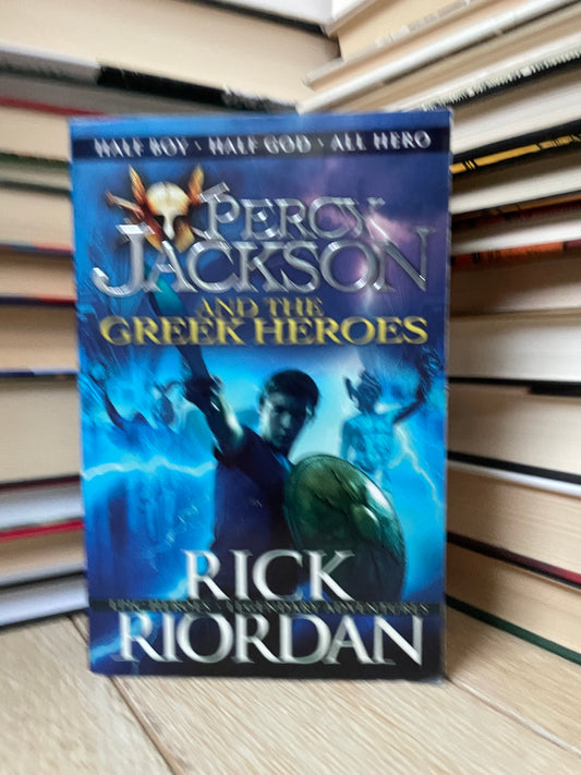 Rick Riordan - Percy Jackson and the Greek Heroes