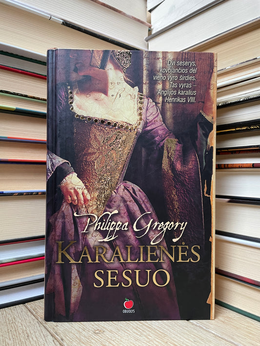 Philippa Gregory - ,,Karalienės sesuo"