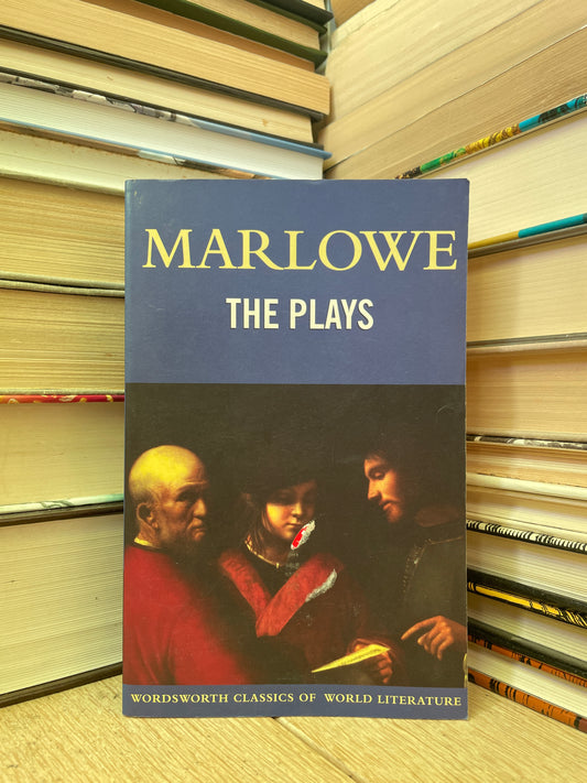 Christopher Marlowe - The Plays