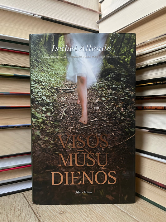 Isabel Allende - ,, Visos mūsų dienos"