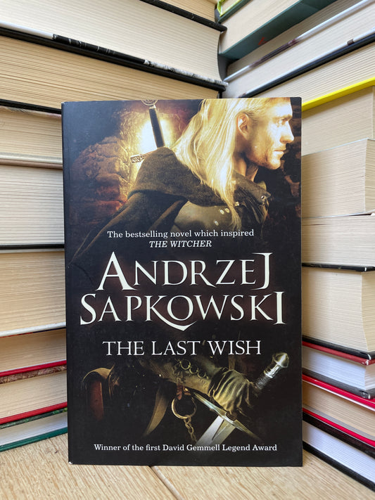 Andrzej Sapkowski - The Witcher: The Last Wish