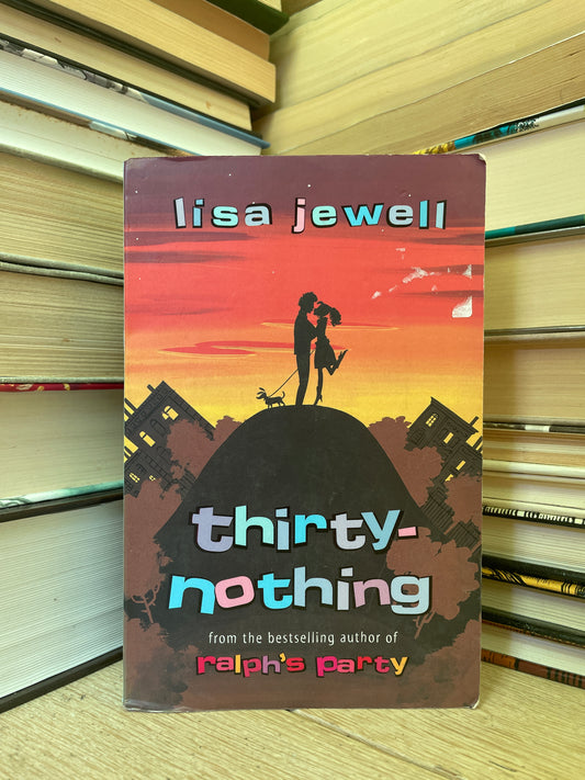 Lisa Jewell - Thirtynothing