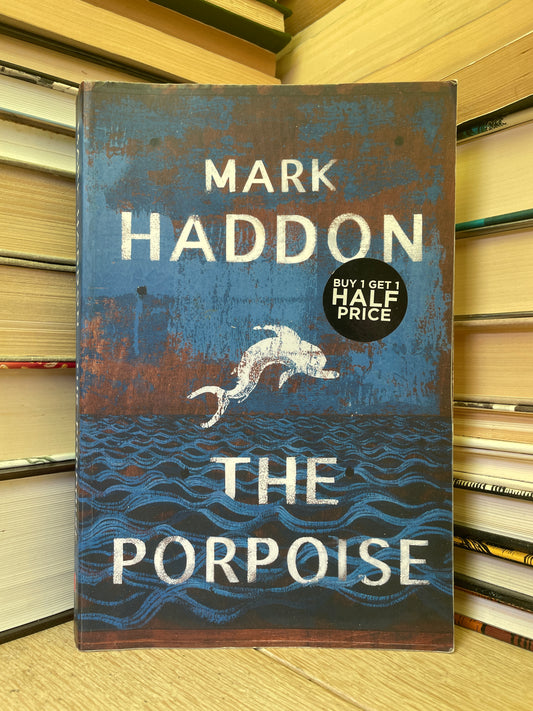 Mark Haddon - The Porpoise