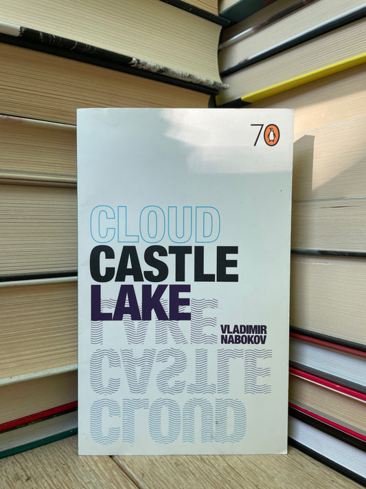 Vladimir Nabokov - Cloud Castle Lake