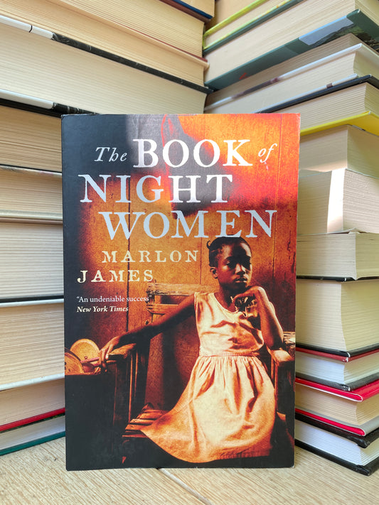 Marlon James - The Book of Night Women