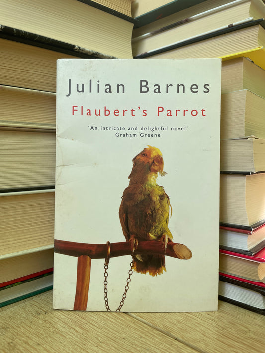 Julian Barnes - Flaubert's Parrot