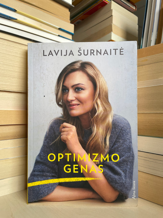 Lavija Šurnaitė - ,,Optimizmo genas"