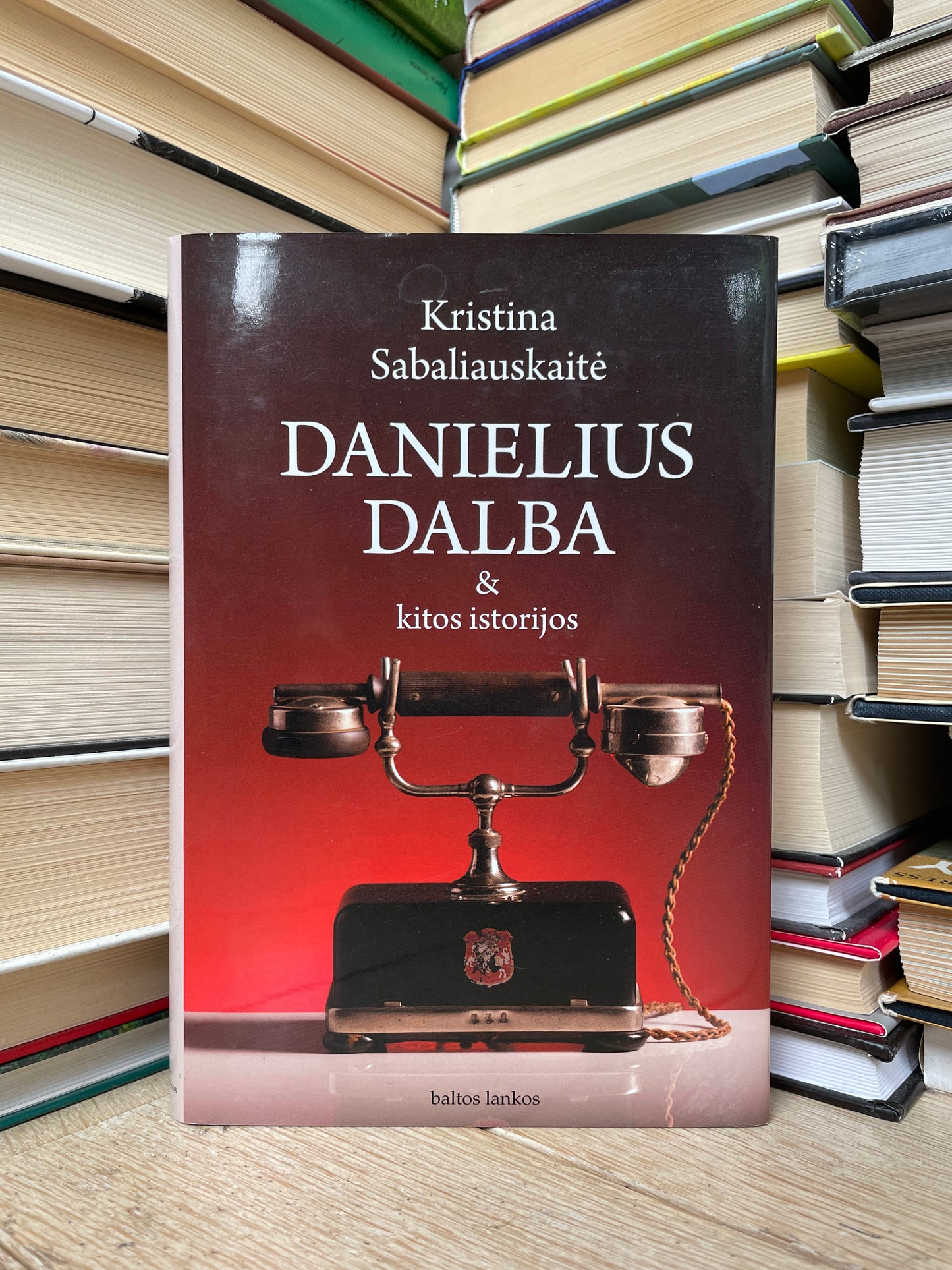 Kristina Sabaliauskaitė - ,,Danielius Dalba ir kitos istorijos"