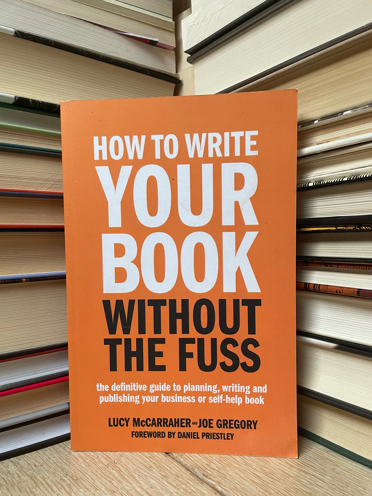 Lucy McCarraher, Joe Gregory - How to Write Your Book Without the Fuss