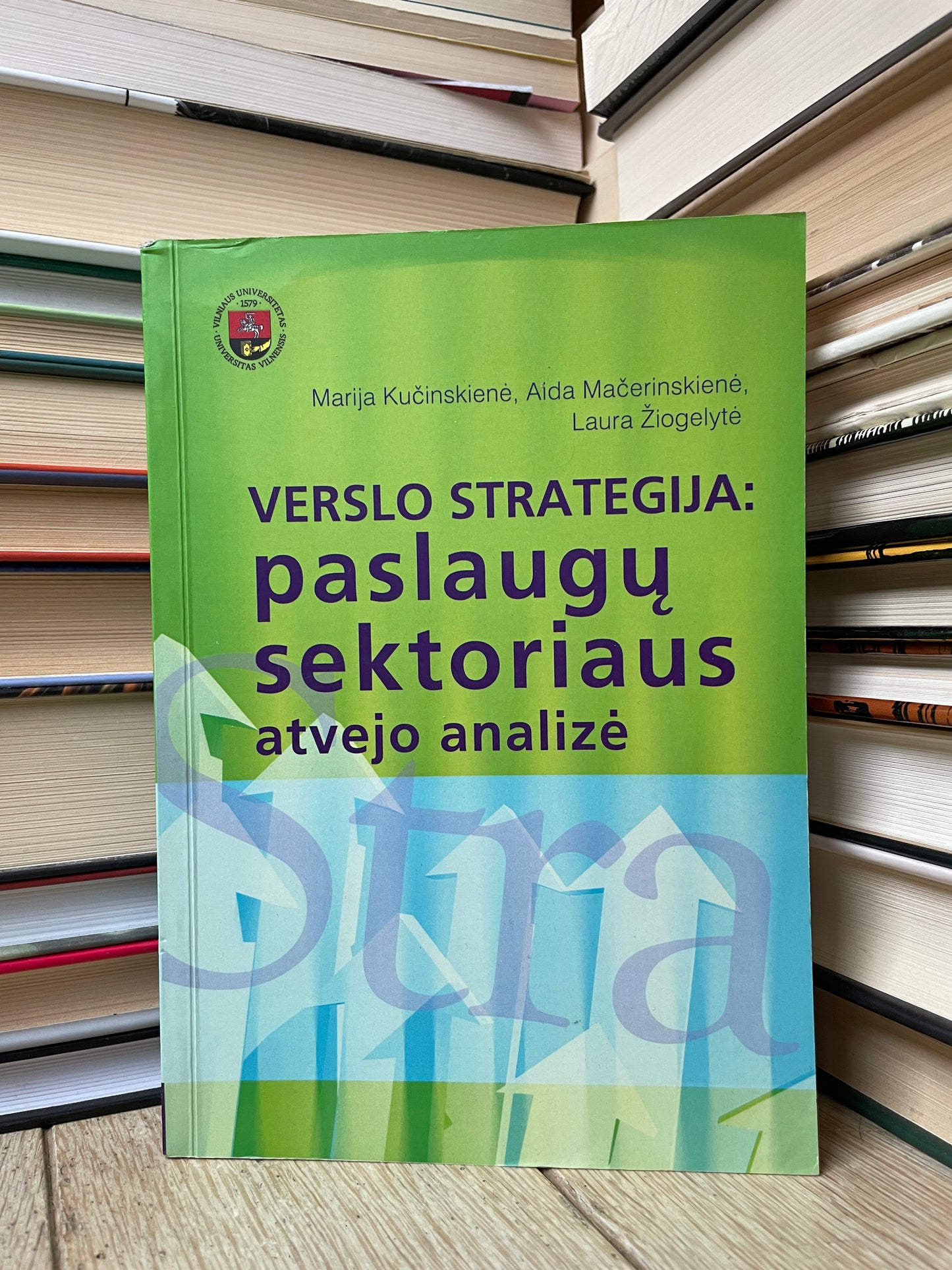 Marija Kučinskienė - ,,Verslo strategija: paslaugų sektoriaus atvejo analizė"