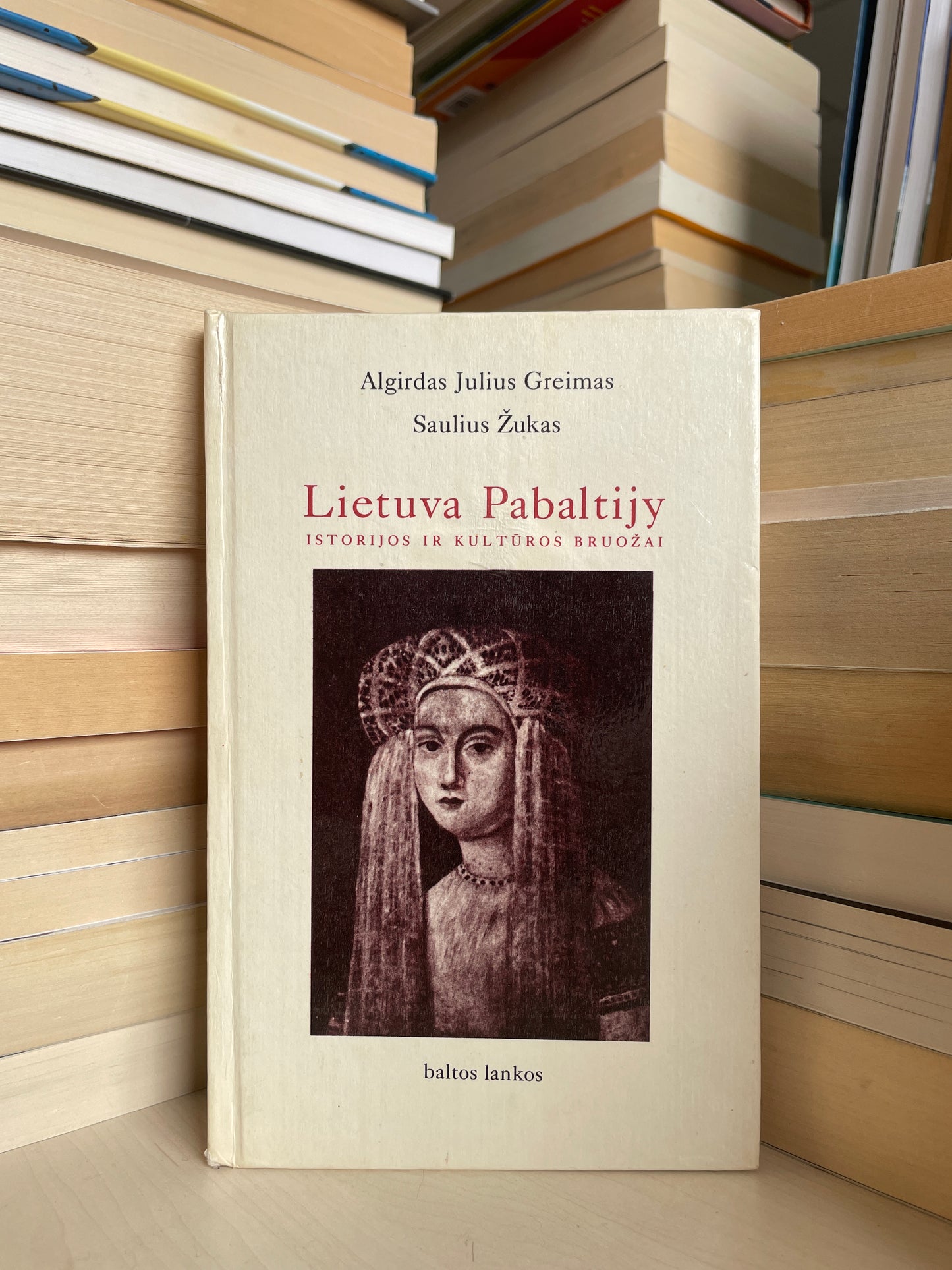 Algirdas Julius Greimas, Saulius Žukas - ,,Lietuva Pabaltijy: Istorijos ir kultūros bruožai"