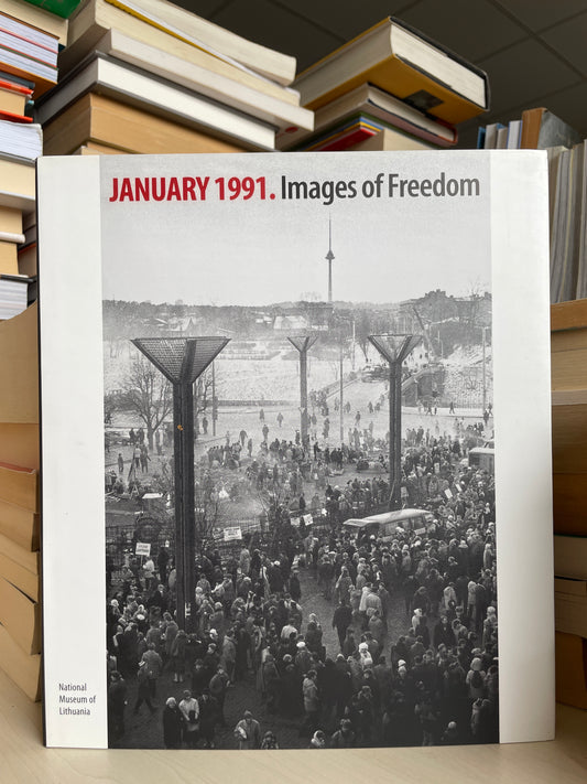 January 1991. Images of Freedom