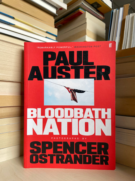 Paul Auster - Bloodbath Nation