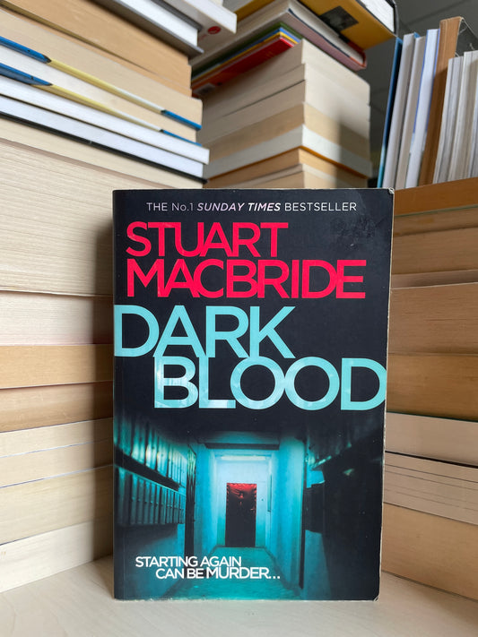 Stuart Macbride - Dark Blood